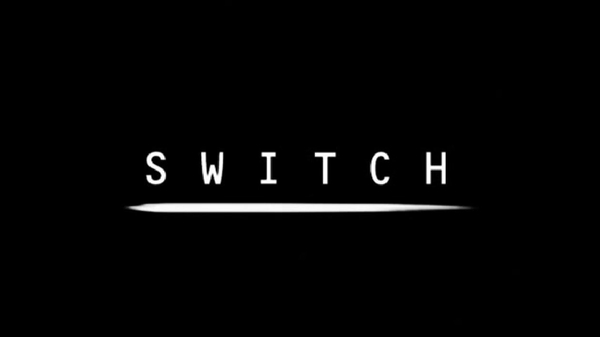 The Making of Switch