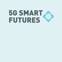 5G Smart Futures Talks