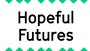 Hopeful Futures