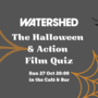 The Halloween & Action Film Quiz