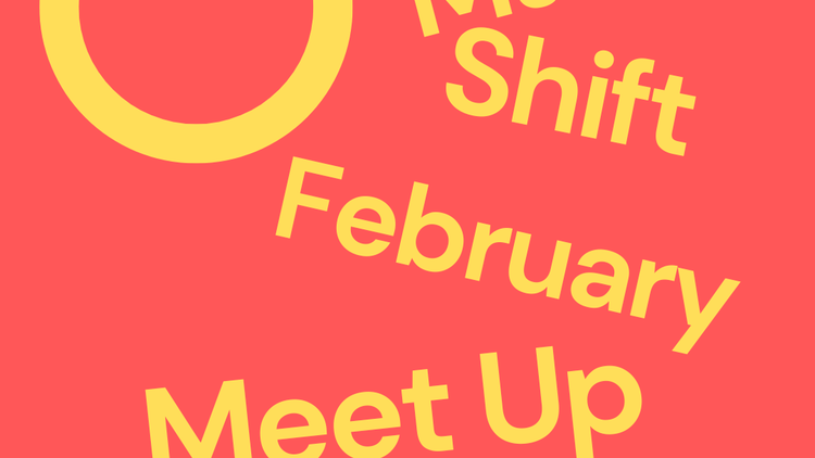 Make Shift Meet Up - Leila Gamaz