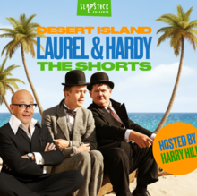 Promotional image for "Desert Island: Laurel & Hardy - The Shorts", featuring iconic characters on a picturesque beach. Hosted by Harry Hill.