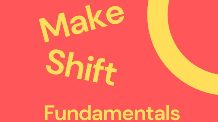 Red background with yellow text reading "Make Shift Fundamentals." A curved yellow line appears on the right, adding a modern, dynamic feel.