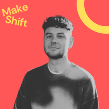 Make Shift: Getting Paid