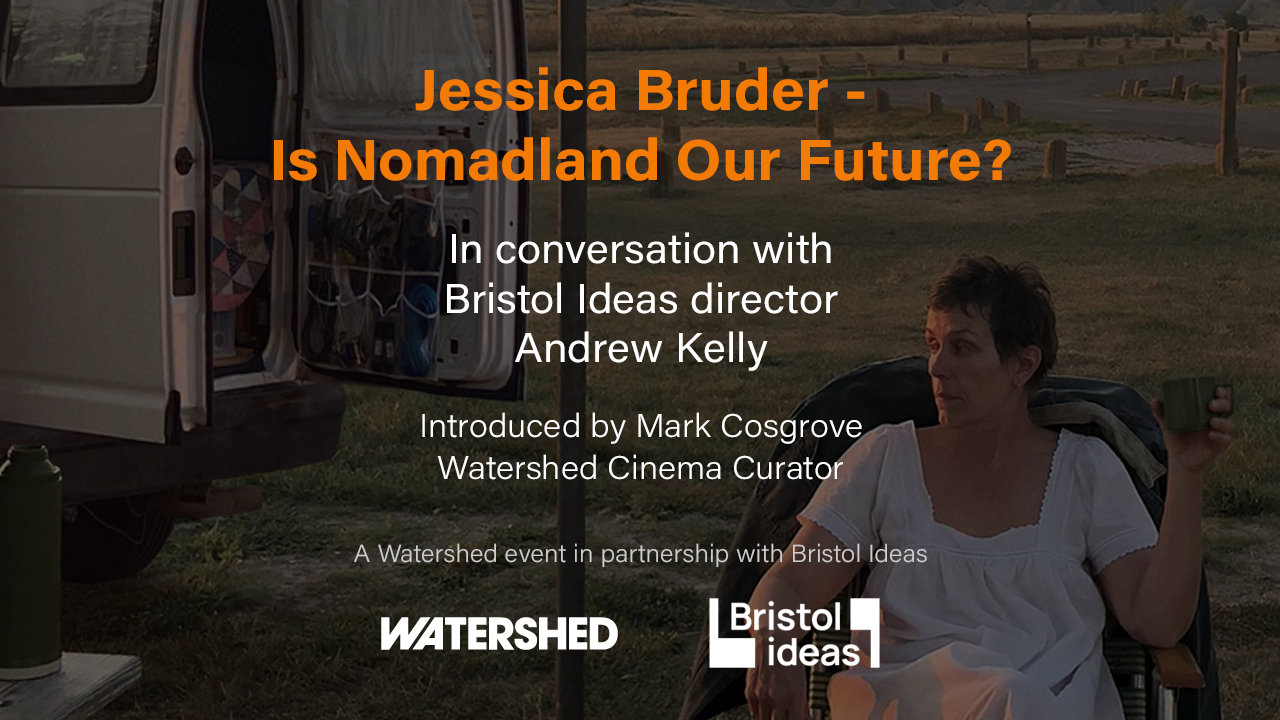 Jessica Bruder - Is Nomadland Our Future?
