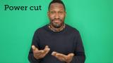 BSL Guide: Power Cut