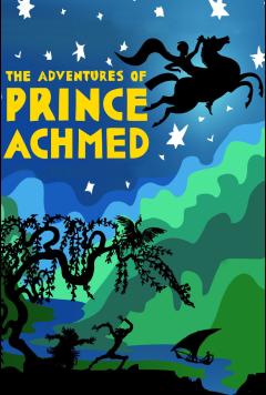 The Adventures of Prince Achmed & Lotte Reiniger Fairytale Films
