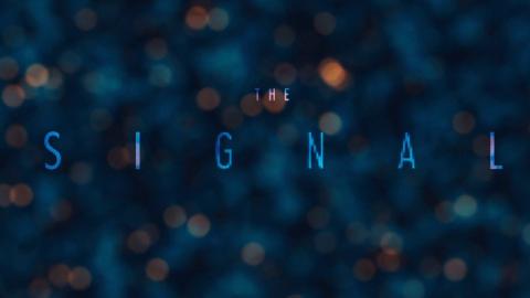 Trailer for The Signal