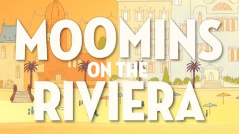 Trailer for Moomins on the Riviera