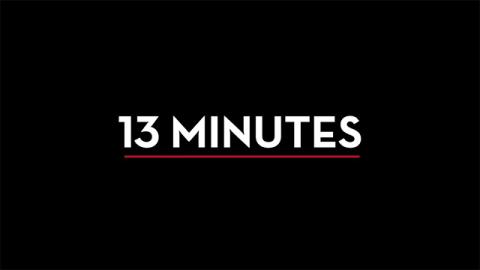 Trailer for 13 Minutes
