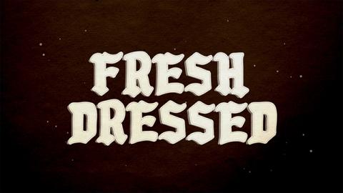 Trailer for Fresh Dressed