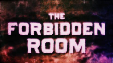Trailer for The Forbidden Room