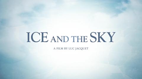 Trailer for Ice and the Sky