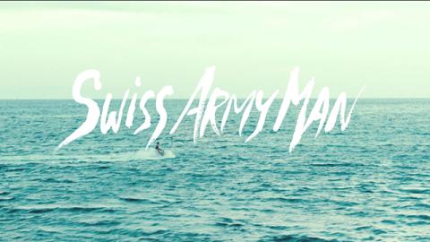 Trailer for Swiss Army Man