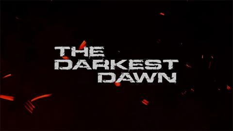 Trailer for The Darkest Dawn