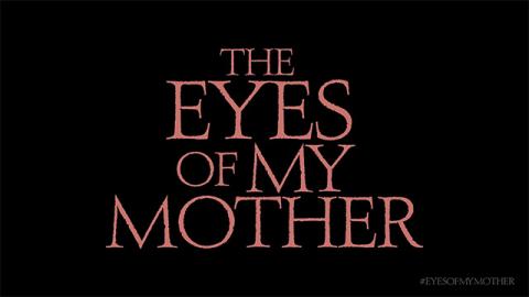 Trailer for The Eyes of My Mother