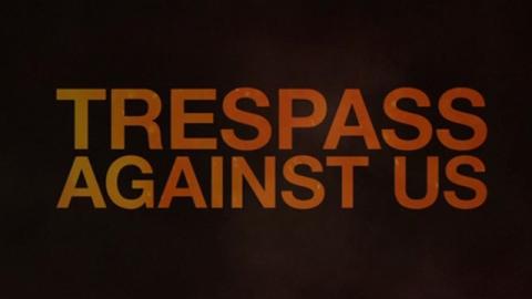 Trailer for Trespass Against Us