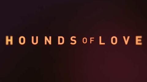 Trailer for Hounds of Love