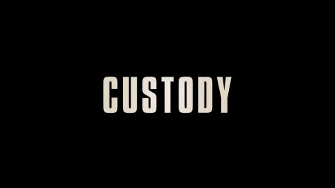 Trailer for Custody