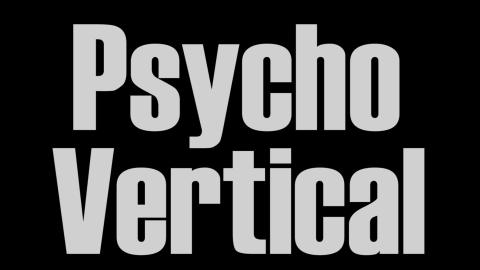 Trailer for Psycho Vertical