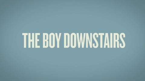 Trailer for The Boy Downstairs