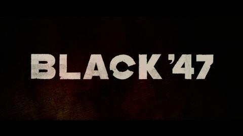 Trailer for Black 47