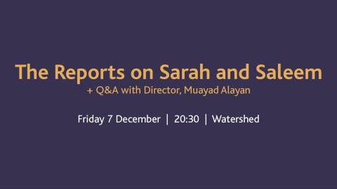 Trailer for The Reports on Sarah and Saleem + Q&A