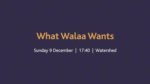 Trailer for What Walaa Wants