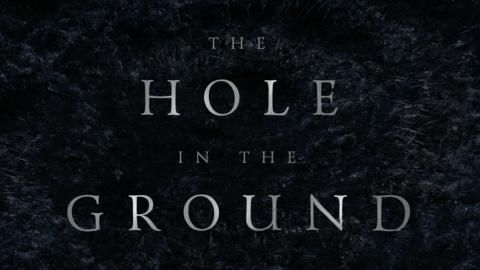 Trailer for The Hole in the Ground