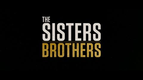 Trailer for The Sisters Brothers