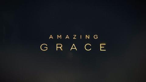 Trailer for Amazing Grace