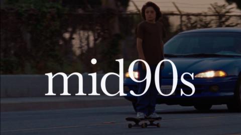 Trailer for Mid90s