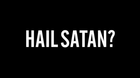 Trailer for Hail Satan?