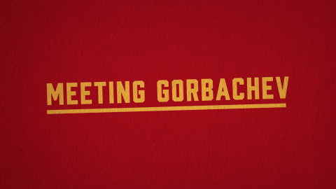 Trailer for Meeting Gorbachev