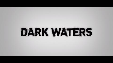 Trailer for Dark Waters