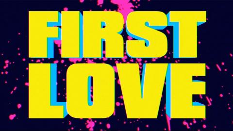 Trailer for First Love