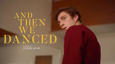 Trailer for Preview: And Then We Danced