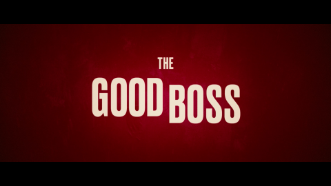 Trailer for The Good Boss