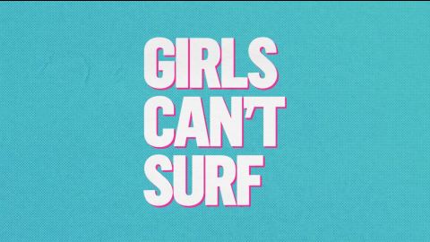 Trailer for Girls Can't Surf