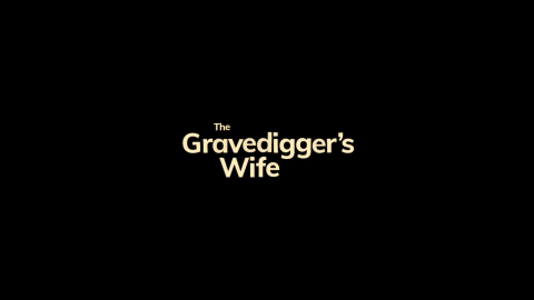 Trailer for The Gravedigger's Wife
