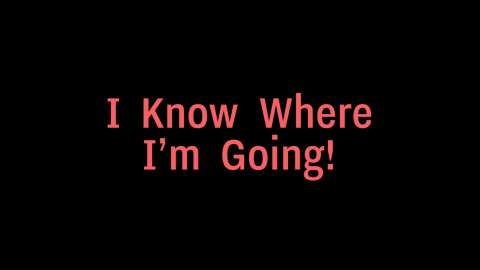 Trailer for I Know Where I’m Going!