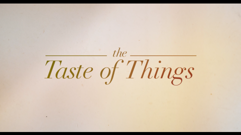 Trailer for The Taste of Things