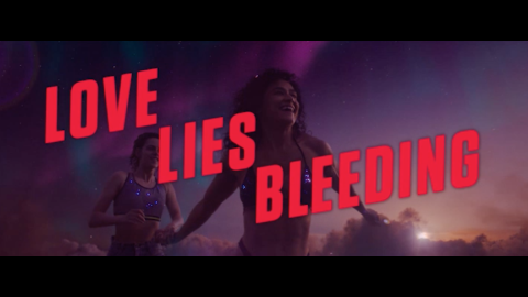 Trailer for Preview: Love Lies Bleeding