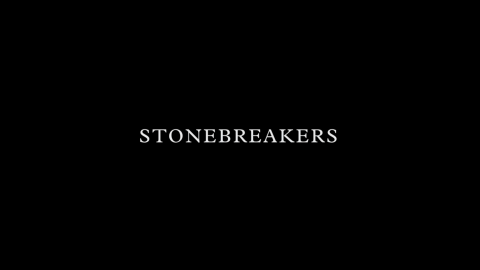 Trailer for Stonebreakers