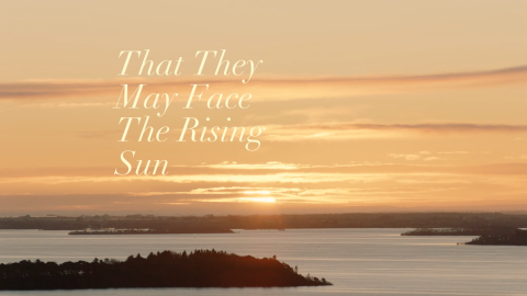Trailer for That They May Face The Rising Sun