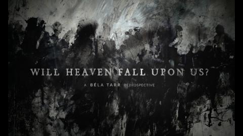 Trailer for Will Heaven Fall Upon Us? A Béla Tarr Retrospective