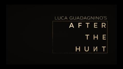 Trailer for After the Hunt
