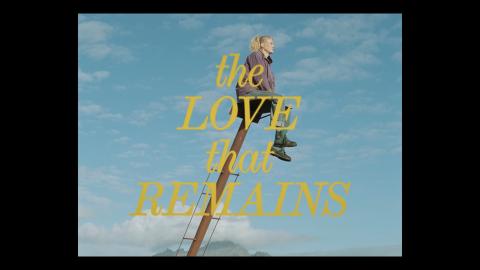 Trailer for The Love That Remains
