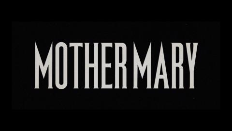 Trailer for Mother Mary