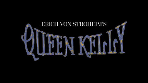 Trailer for Queen Kelly @ Curzon Clevedon